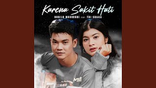 Karena Sakit Hati (feat. Tri Suaka) (Acoustic Version)