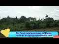 Farm Lands for Sale 30 minutes drive from Accra