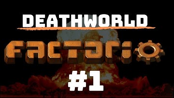 Factorio - Deathworld! - Episode 1