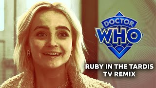 Ruby Enters The TARDIS (TV Remix) | Doctor Who