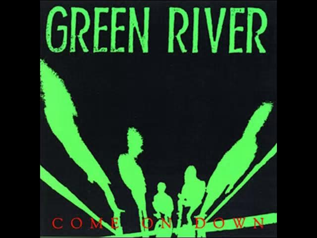 Green River - Come On Down (Full Album) Green River - Come On Down (Full Album)