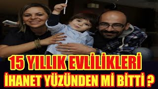 ONUR TAN İLE ZEYNEP GÜNAY TAN'IN 15 YILLIK EVLİLİKLERİ İHANET'TEN Mİ BİTTİ?