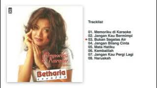 Betharia Sonatha - Album Memoriku Di Karaoke | Audio HQ