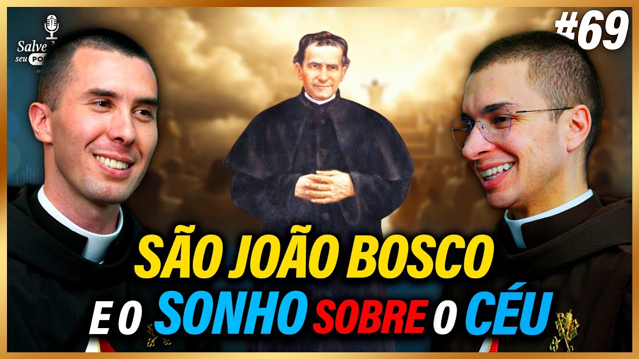 🎙️O sonho de São João Bosco sobre o Céu.