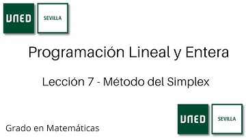 Lección 7 - Método del Simplex | Programación Lineal y Entera | UNED