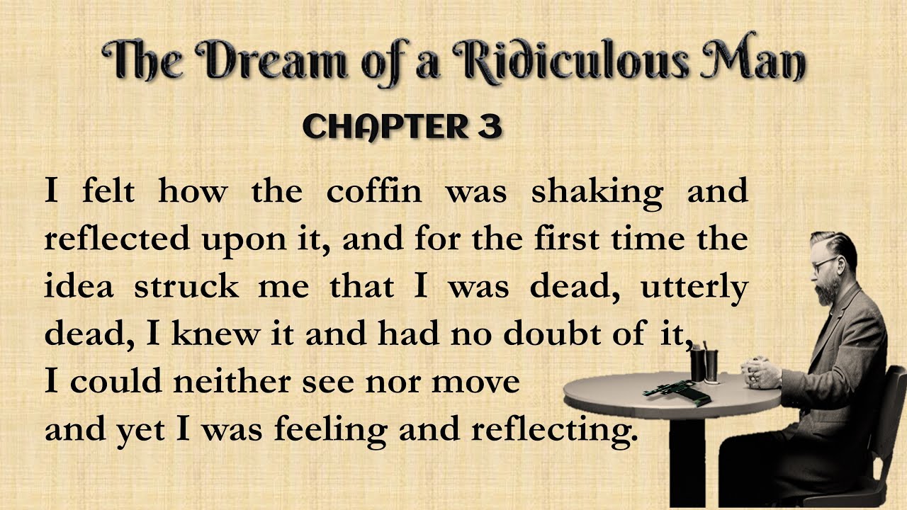The Dream Of A Ridiculous Man Chapter 3 Learn English Through i-can-t-stand-the-thought-of-posting-about-my-life-lately-everything