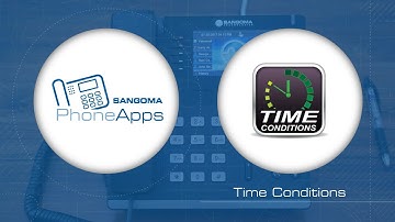Sangoma PhoneApps: Time Conditions