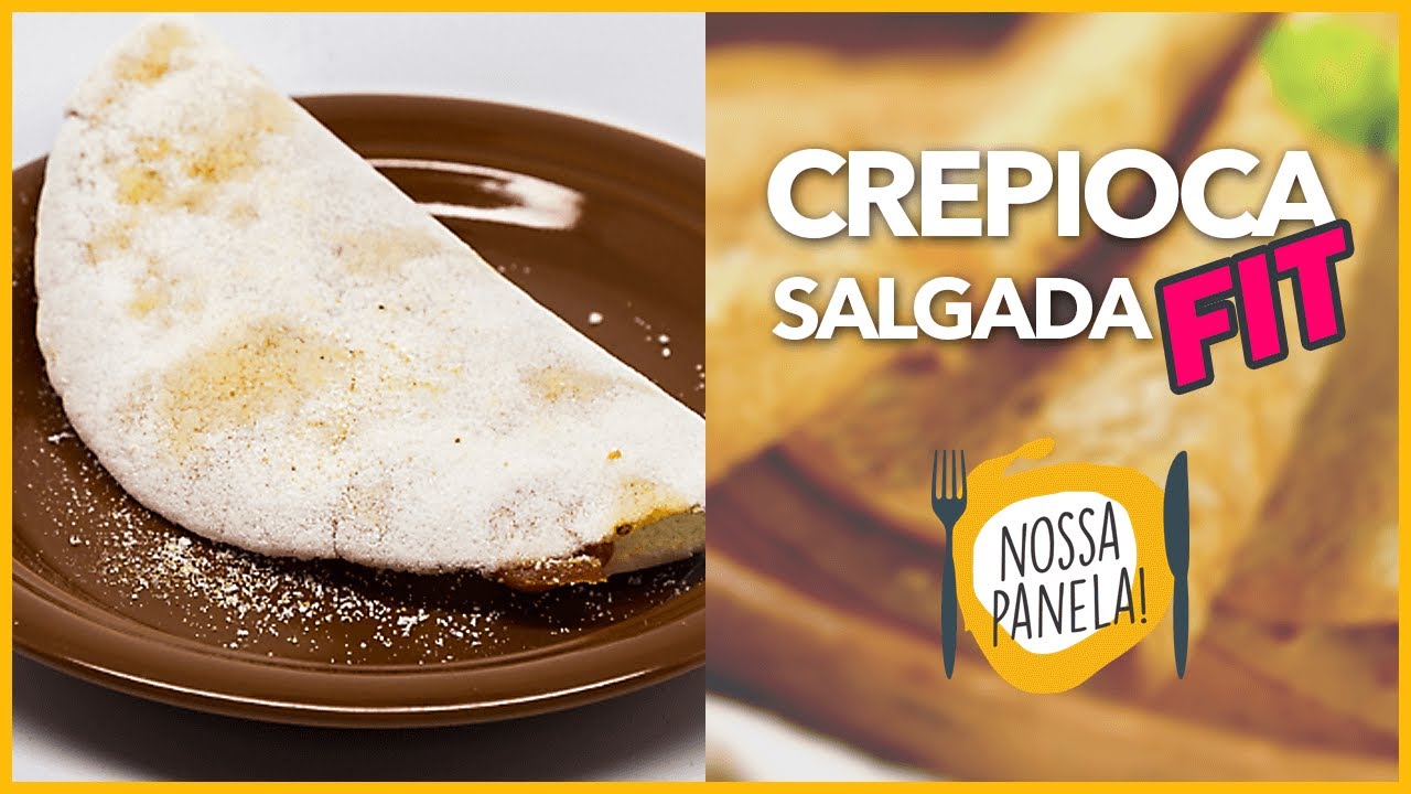 RECEITA DE CREPIOCA SALGADA - VEJA COMO FAZER ESTA CREPIOCA FIT