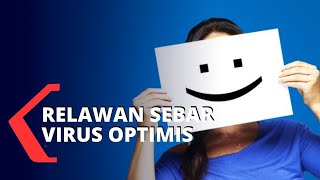 Lawan Corona, Relawan Sebarkan Virus Optimis
