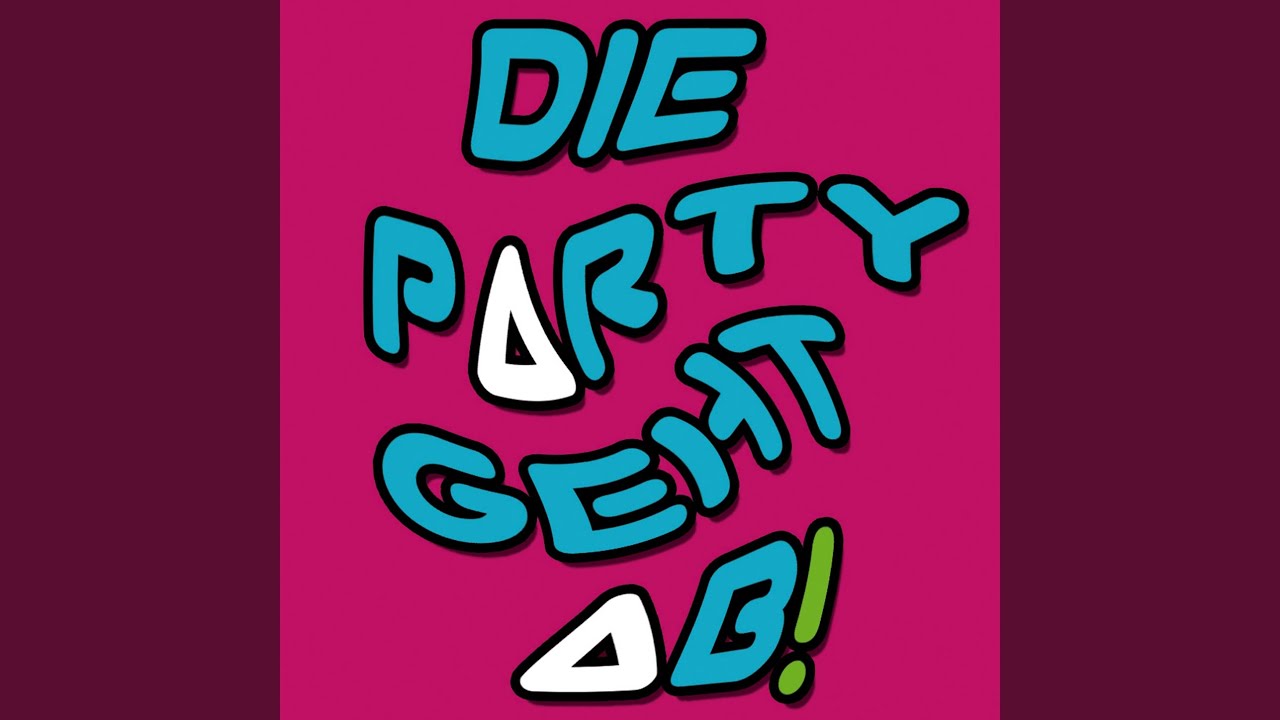 Ab Geht Die Party Und Die Party Geht Ab Songtext Die Party geht ab! (Bigroom Mix) - YouTube