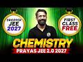 1st Class of CHEMISTRY by AMIT MAHAJAN Sir || PRAYAS JEE 2.0 2027 Batch🔥
