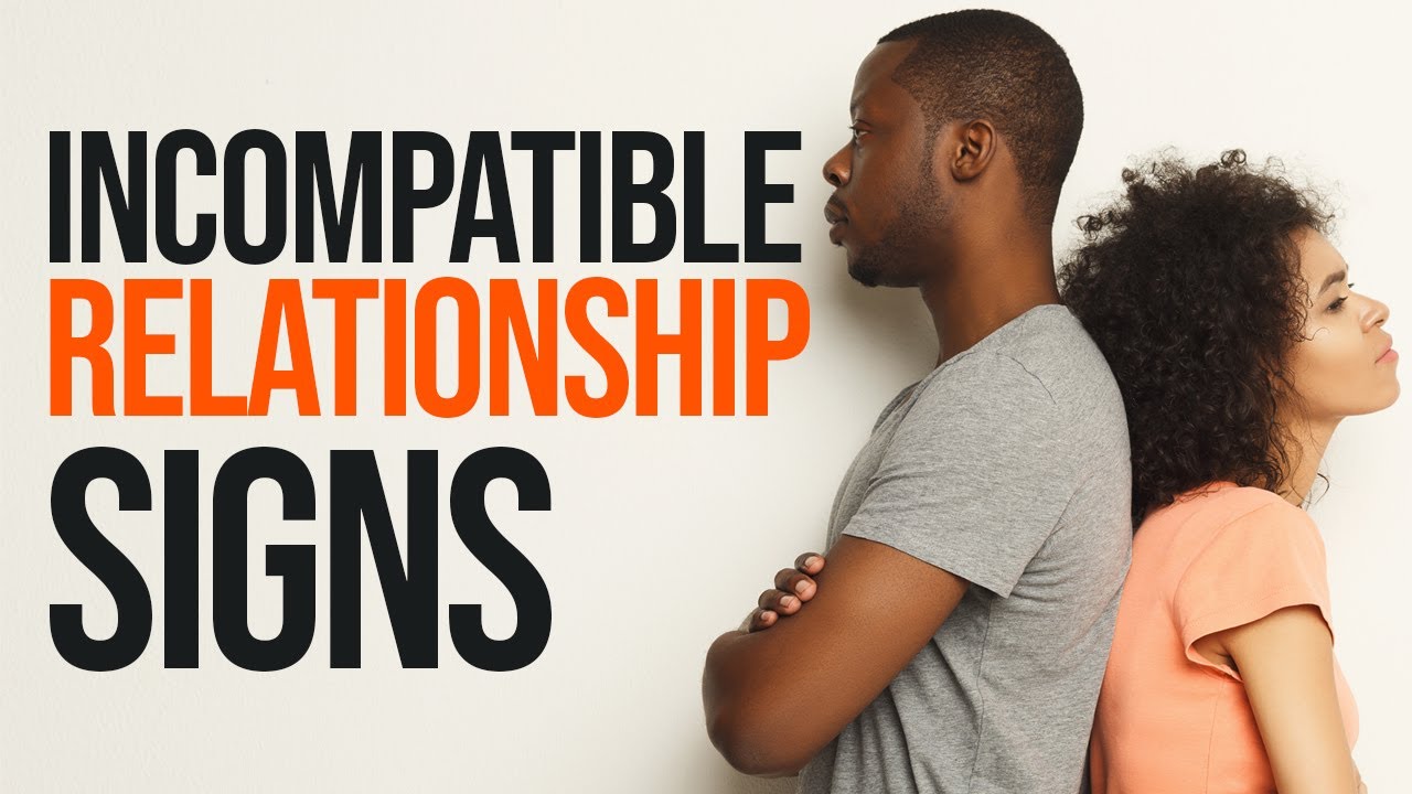 12 Warning Signs Of An Incompatible Relationship Youtube 