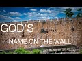 S2E10 God's Name on the walls of Jerusalem!