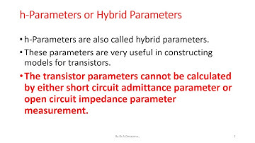 h-PARAMETERS OR HYBRID PARAMETERS