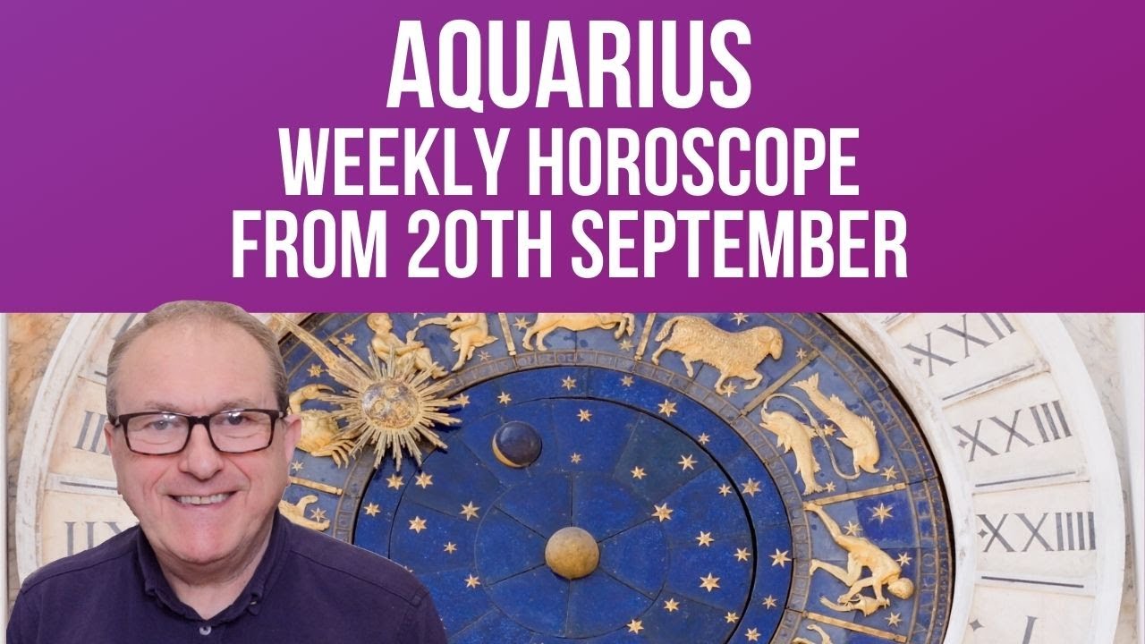 Aquarius Weekly Horoscope from 20th September 2021 YouTube