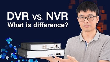 DVR vs NVR - what is the essential difference