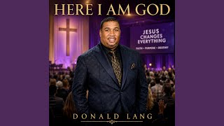 Here I Am God