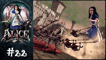 Alice: Madness Returns | #22 | The bigger we are, the harder we STOMP!