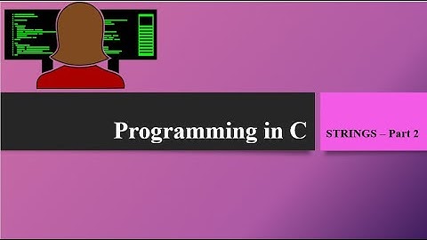 EST102 Programming in C- String part 2