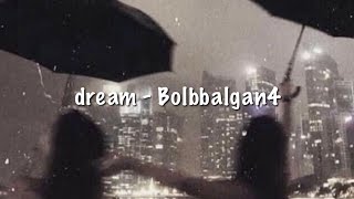 dream - Bolbbalgan4 (speed up)