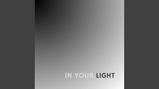 In Your Light