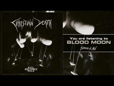 CHRISTIAN DEATH - 'Evil Becomes Rule' (Full Album Stream) 2022