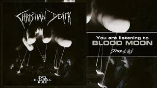 CHRISTIAN DEATH - &#39;Evil Becomes Rule&#39; (Full Album Stream) 2022