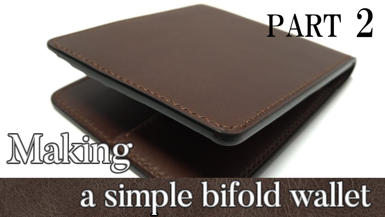 [leathercraft]Making a simple bifold wallet PART_2  /【レザークラフト】シンプルな二つ折り財布の作り方＜後編＞