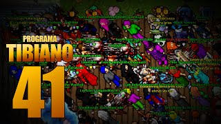 TIBIAN PROGRAM #41 - EPIC TIBIA PLAYS