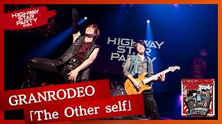 「The Other self」/ GRANRODEO　Live Movie（from HIGHWAY STAR PARTY 2024-SHIBUYA JUNCTION-)