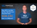 New AWS Certified SysOps Administrator Associate Exam SOA-C02 - How is it Different?