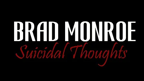 Brad Monroe  "Suicidal Thoughts" (feat. Lympic) by...