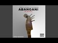 Abangani (Ba Manga) (feat. Tlhatzmusiq)