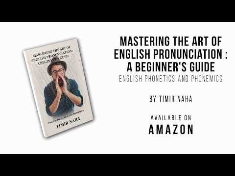 Mastering the art of English Pronunciation : A Beginner's guide  | English pronunciation book