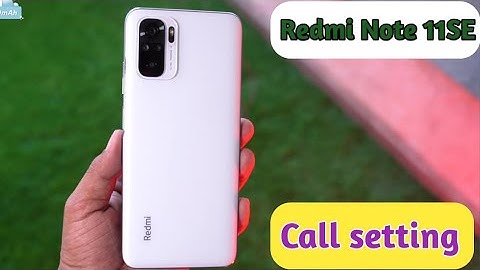 Redmi Note 11SE,Smart Call Feature , Smart Call Setting In Redmi Note 11SE,