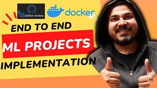 End To End Machine Learning Project Implementation With Dockers,Github Actions And Deployment