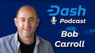 Dash Podcast 158: Bob Carroll of Dash Core Group with a Development Update screenshot 4