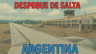Despegue Aeropuerto "General Martin Miguel de Güemes"- Salta- Argentina.