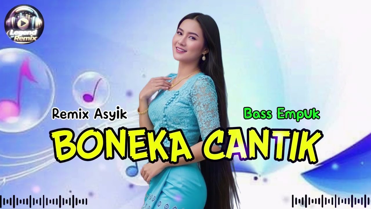 BONEKA CANTIK 💖 Remix Asyik Bass Empuk
