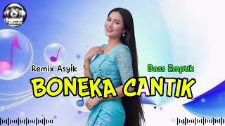 BONEKA CANTIK 💖 Remix Asyik Bass Empuk