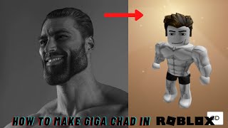 How to make GIGA CHAD in Roblox  Character/Avatar Customization