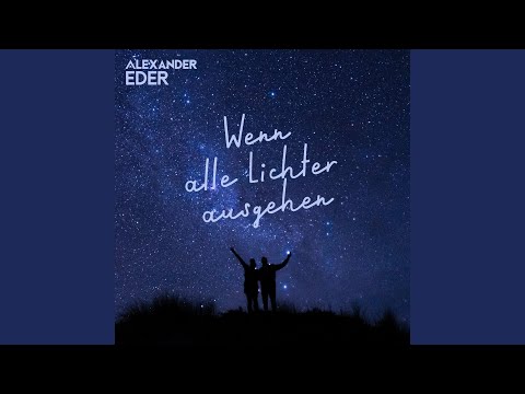 Alexander Eder - Wenn alle Lichter ausgehen