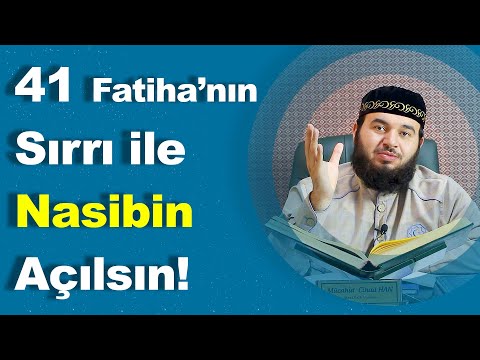 41 Fatiha ile Nasibini Aç!- Mücahid Han