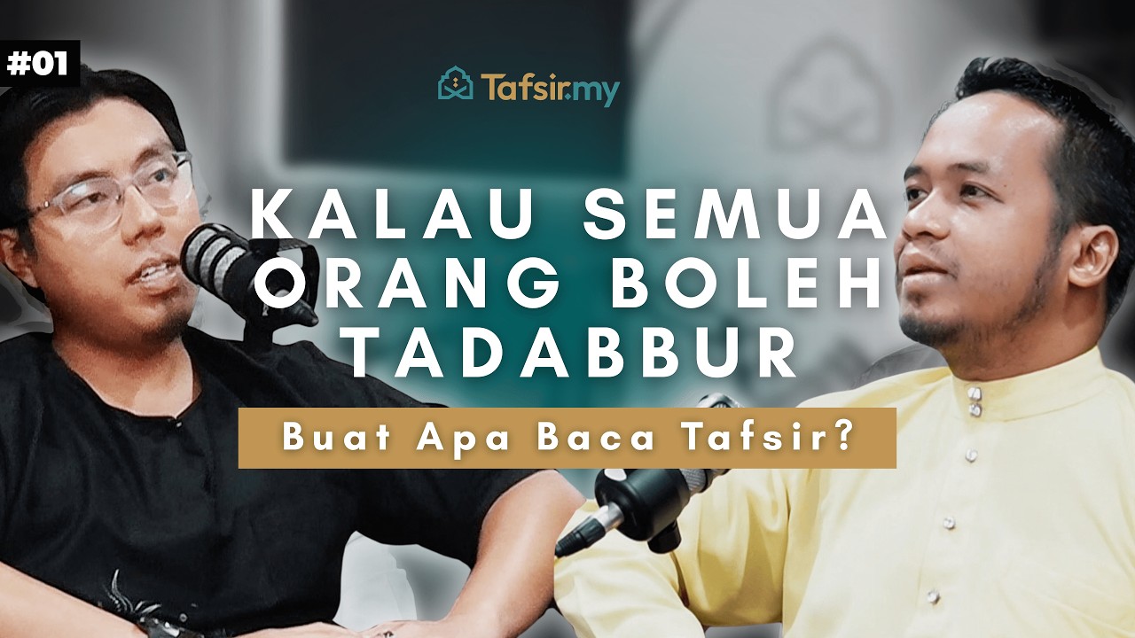 EP1 Kalau Semua Orang Boleh Tadabbur Kenapa Kita Baca Tafsir - Sembang Quran Dengan Marwan Bukhari