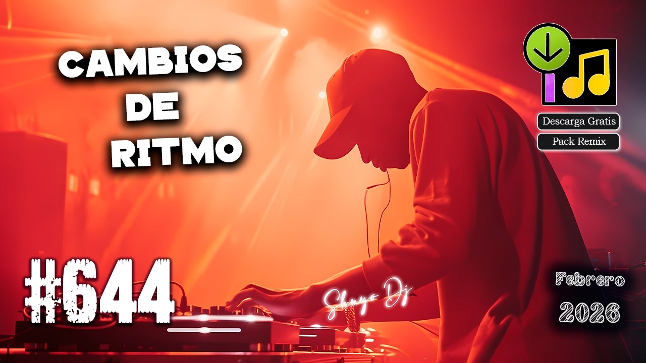 Cambios De Ritmo Pack Remix #.644 Febrero 2026 (Download Free)