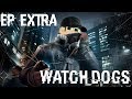 Watch_Dogs [ PT-BR ] Ep.Extra