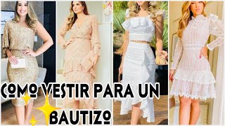 COMO VESTIR PARA BAUTIZÓ!VISTE ELEGANTE PARA BAUTIZAR💖