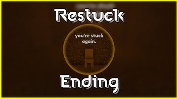 How to get "Restuck" Ending in Easiest Game Ever!