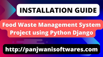 Installation Guide | Food Waste Management System using Python Django
