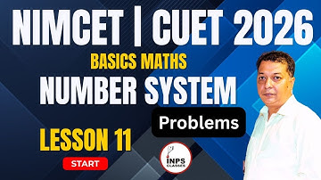 Basic Maths Number System Problems | Lesson 11 | NIMCET & CUET 2026 Preparation | By Nitin Agrawal
